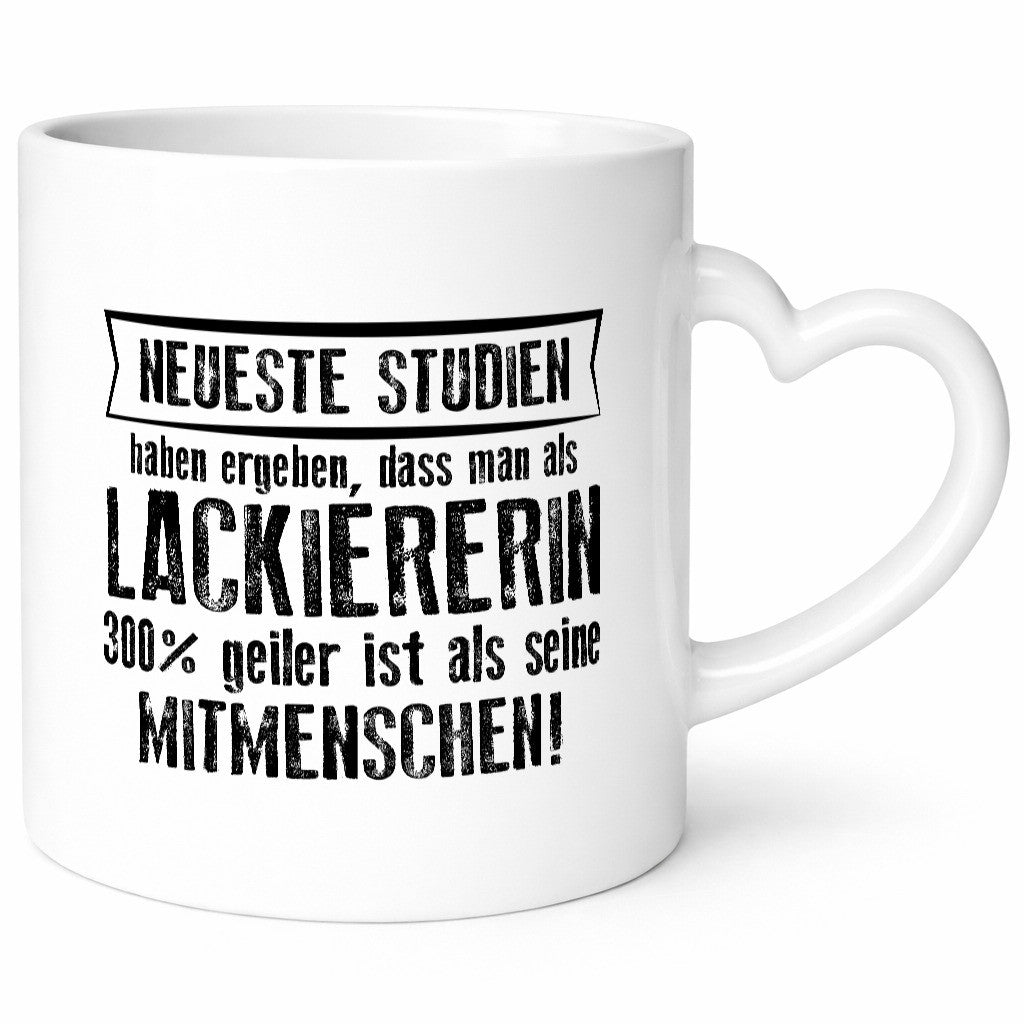 Neuste Studien: Lackiererin | lackieren Humor Geschenkidee Tasse