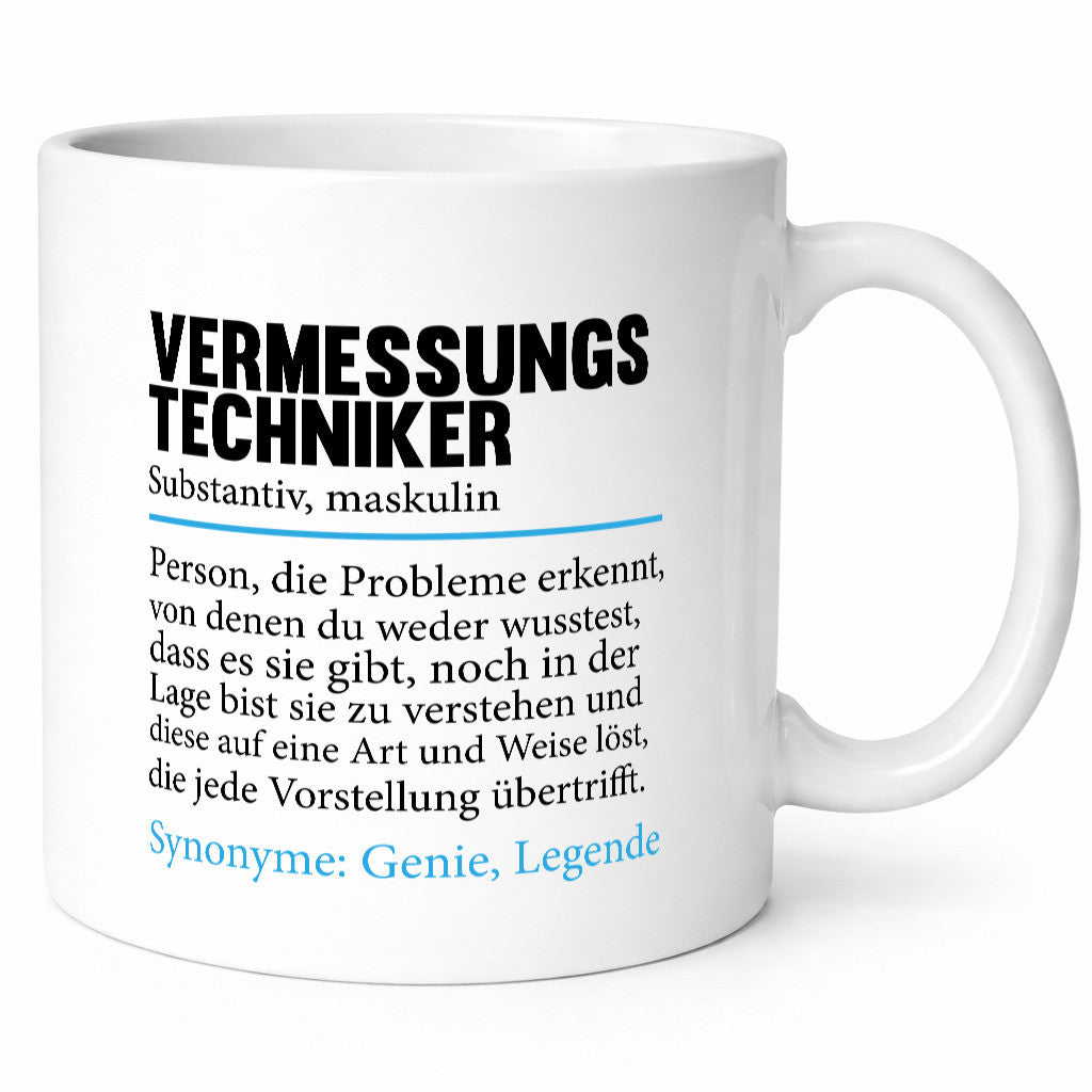Vermessungstechniker | Spruch Techniker Beruf Humor Arbeit Kollegen Büro