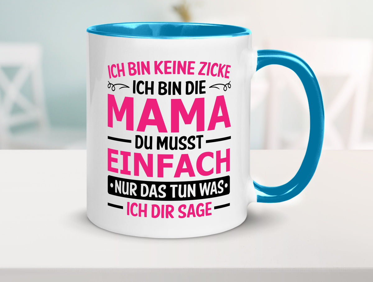Keine Zicke, Mama | Schleifchen lustiger Spruch Geschenk Familie Geschenkidee Tasse