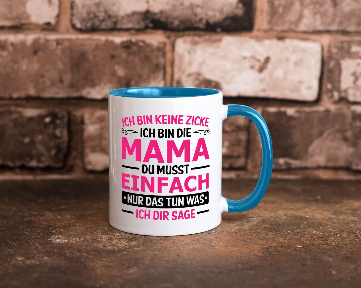 Keine Zicke, Mama | Schleifchen lustiger Spruch Geschenk Familie Geschenkidee Tasse