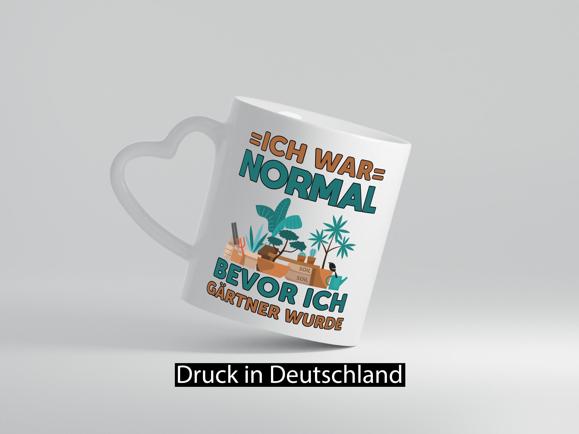 Ich war normal bevor Gärtner wurde | Garten lustiger Spruch Geschenk Humor