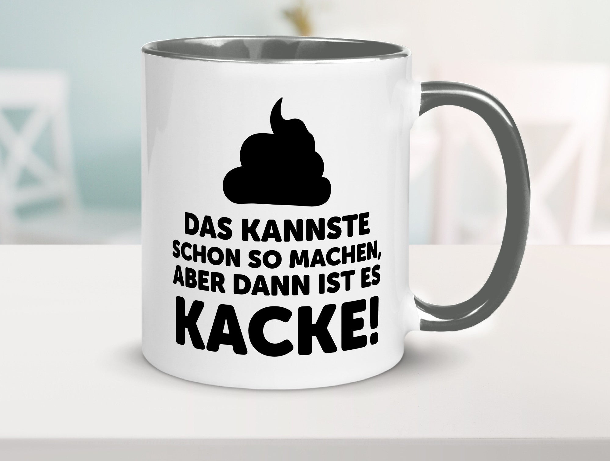Kannste so machen aber is dann Kacke | Mist gebaut Geschenk Humor Geschenkidee