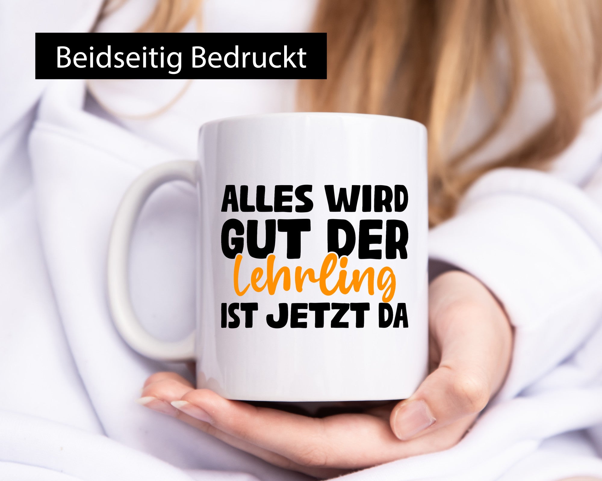 Alles wird gut, der Lehrling ist da | Ausbildung Geschenk Humor Geschenkidee