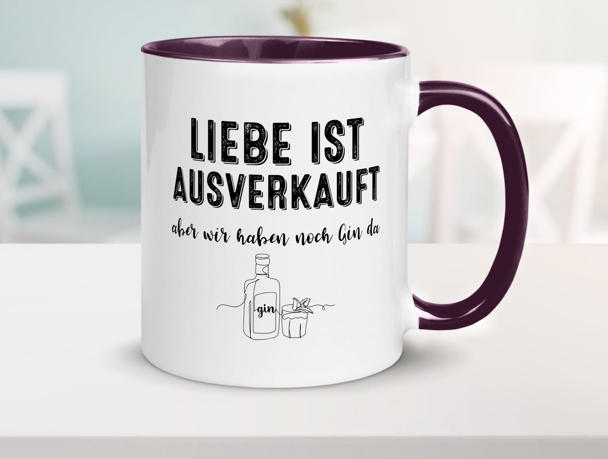 Liebe ist Ausverkauf, aber wir haben noch Gin da Humor Geschenkidee Tasse