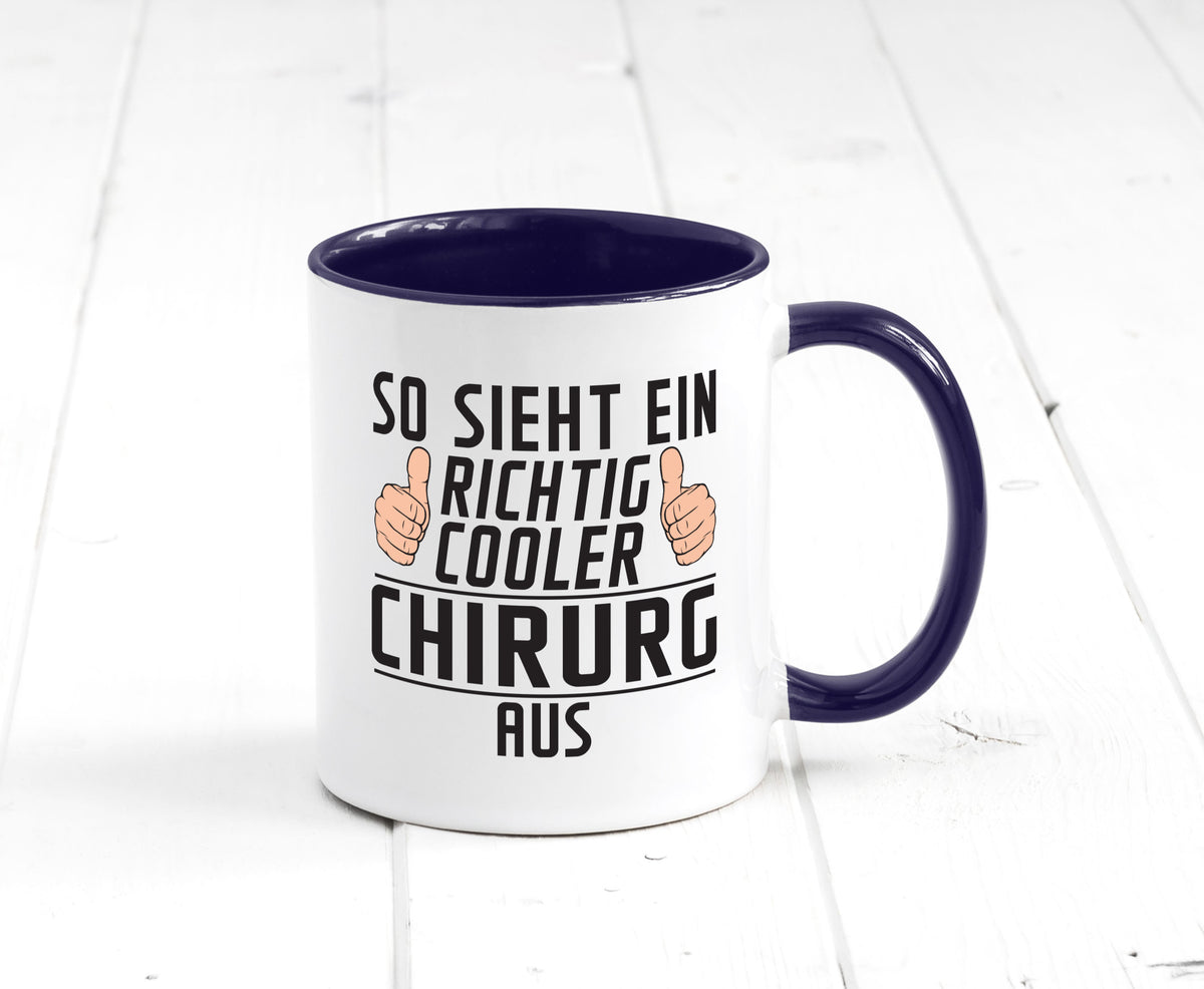 Richtig Cooler Chirurg | Medizin Chirurgie Krankenhaus lustiger Spruch Geschenk Tasse