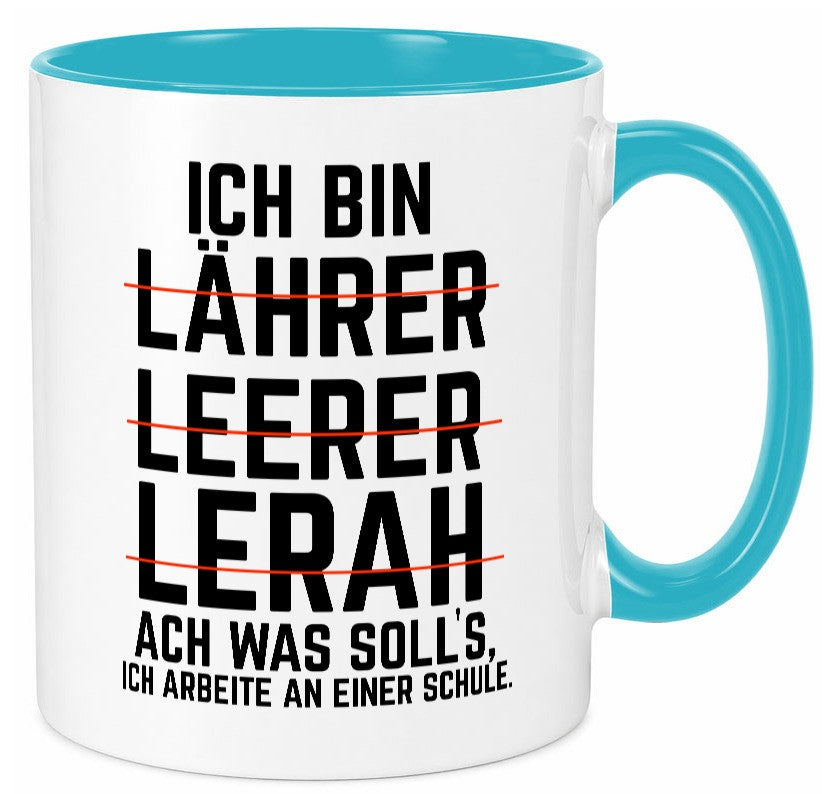 Ich bin Lehrer und arbeite an einer Schule Geschenkidee Arbeit Kollegen Büro Tasse