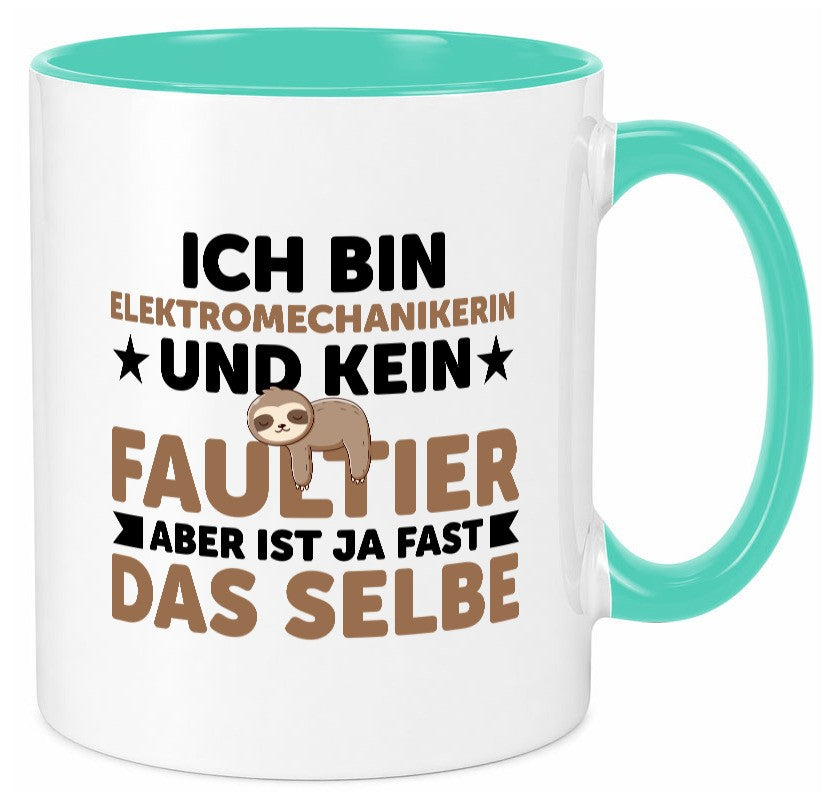 Ich bin kein Faultier: Elektromechanikerin | Mechanikerin Geschenkidee Tasse