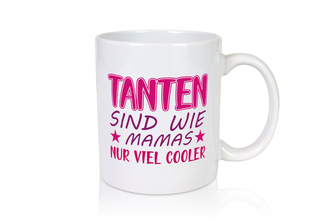 Tanten sind wie Mamas | Verwandtschaft Tasse Spruch lustig Familie Geschenkidee