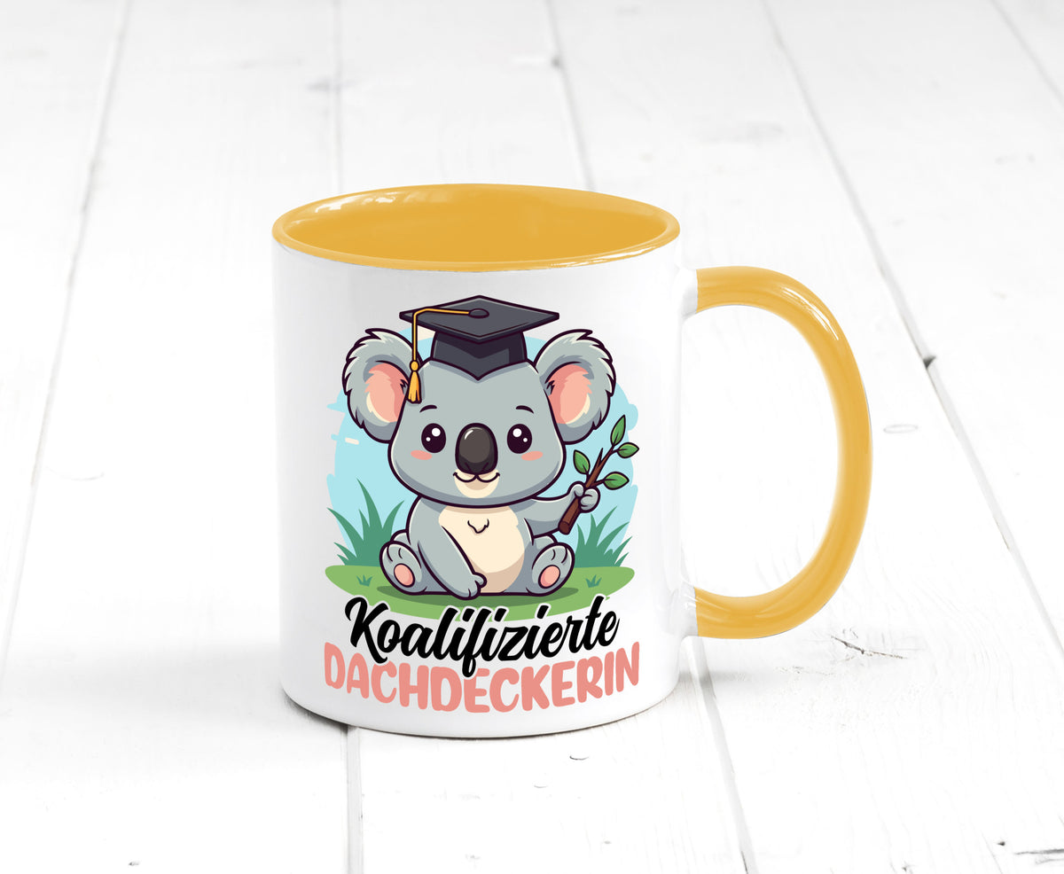 Koalifizierte Dachdeckerin | Dachbau Hausbau Geschenk Humor Geschenkidee Tasse