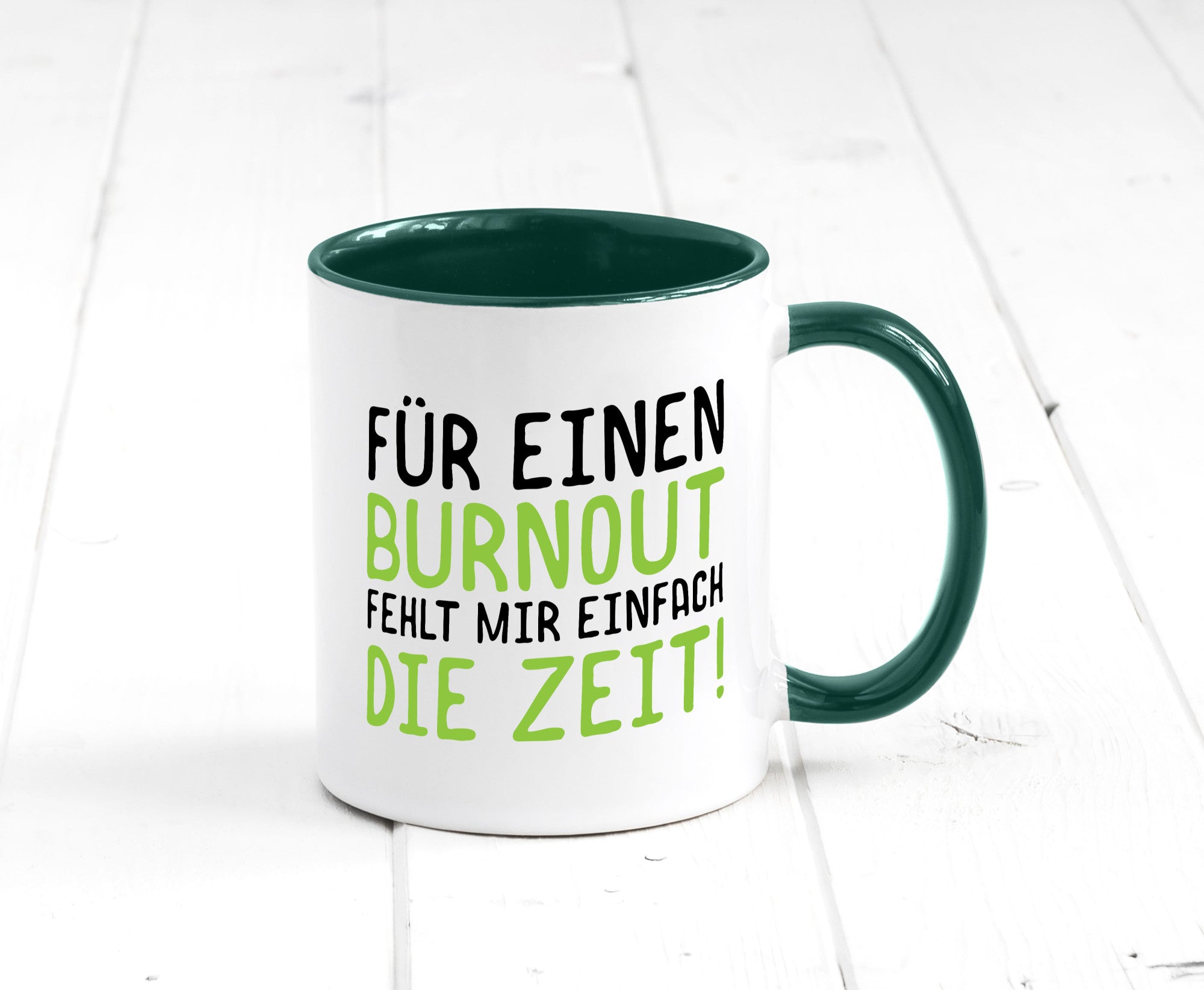 Für Burnout fehlt die Zeit | Stress Arbeit Kollegen Geschenkidee Büro Humor