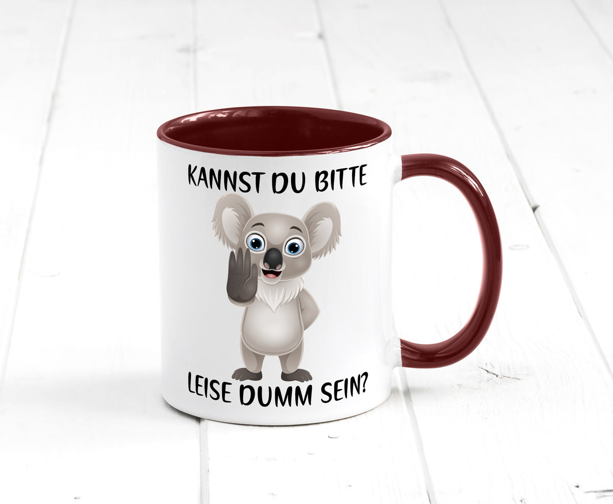 Bitte leise dumm sein | frecher Koala Flüstern Comic Humor Geschenkidee Tasse