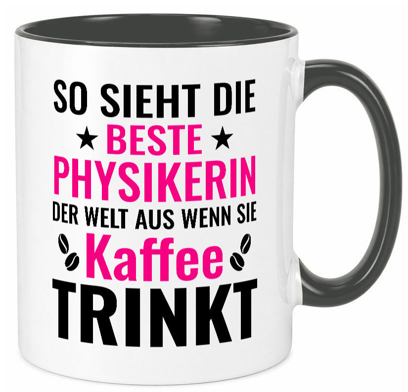 Kaffee trinkt: Physikerin | Physik Geschenk Humor Geschenkidee lustiger Spruch Tasse