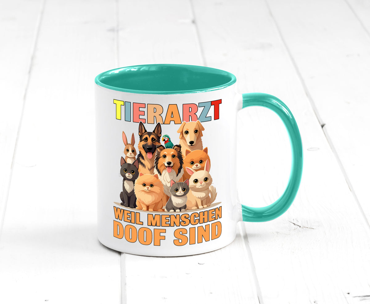 Tierarzt weil Menschen doof sind | Tierärztin lustig Tierliebhaber Humor Tasse