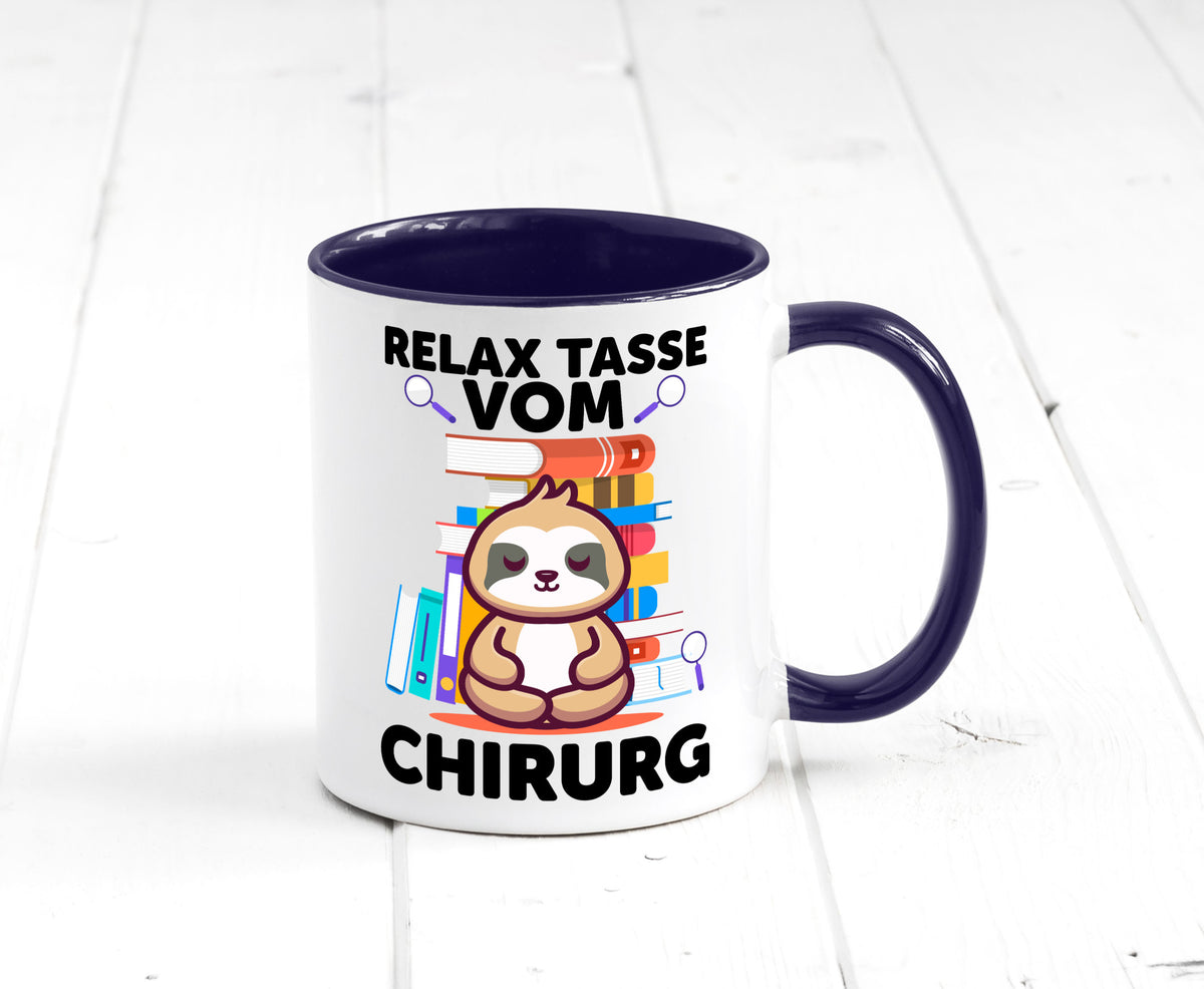 Relax Tasse: Chirurg | Medizin Chirurgie Geschenk Humor Geschenkidee lustiger