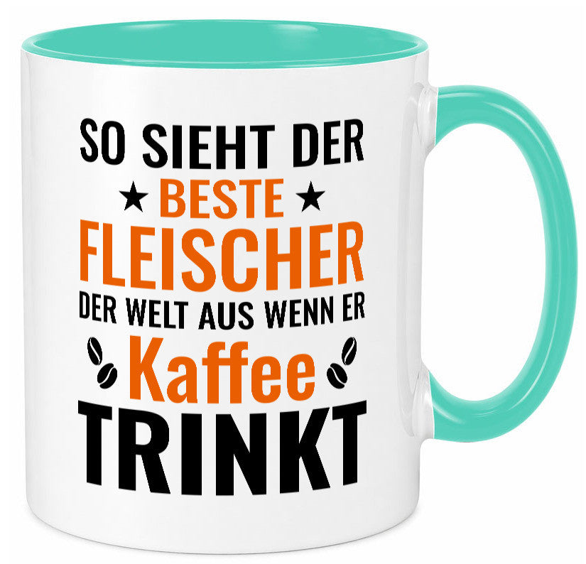 Kaffee trinkt: Fleischer | Schlachterei Humor Geschenkidee Tasse