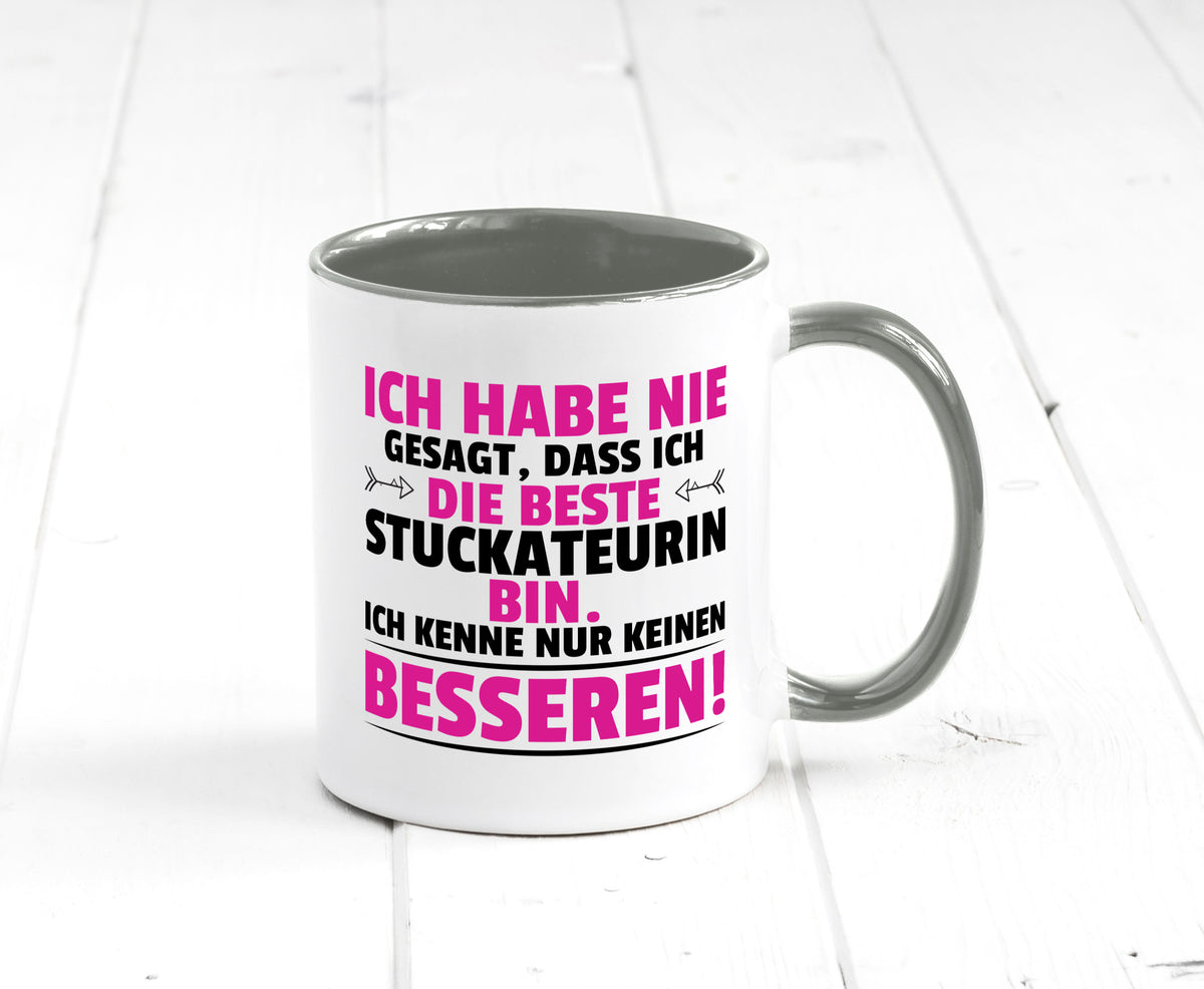 Keine Bessere Stuckateurin | Innenausbau lustiger Spruch Geschenk Humor Tasse
