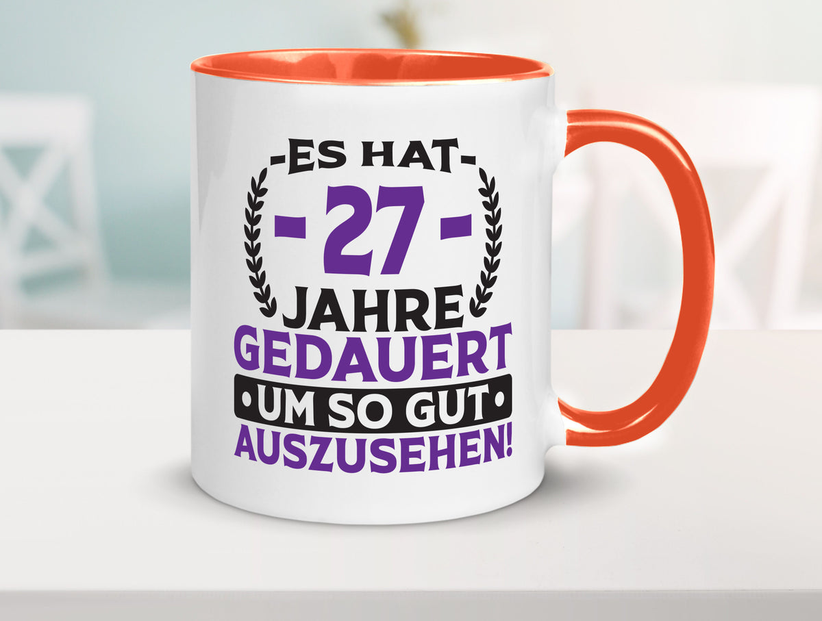 27 Jahre gedauert um so gut auszusehen | 27. Geburtstag v2 Geschenkidee Humor Tasse