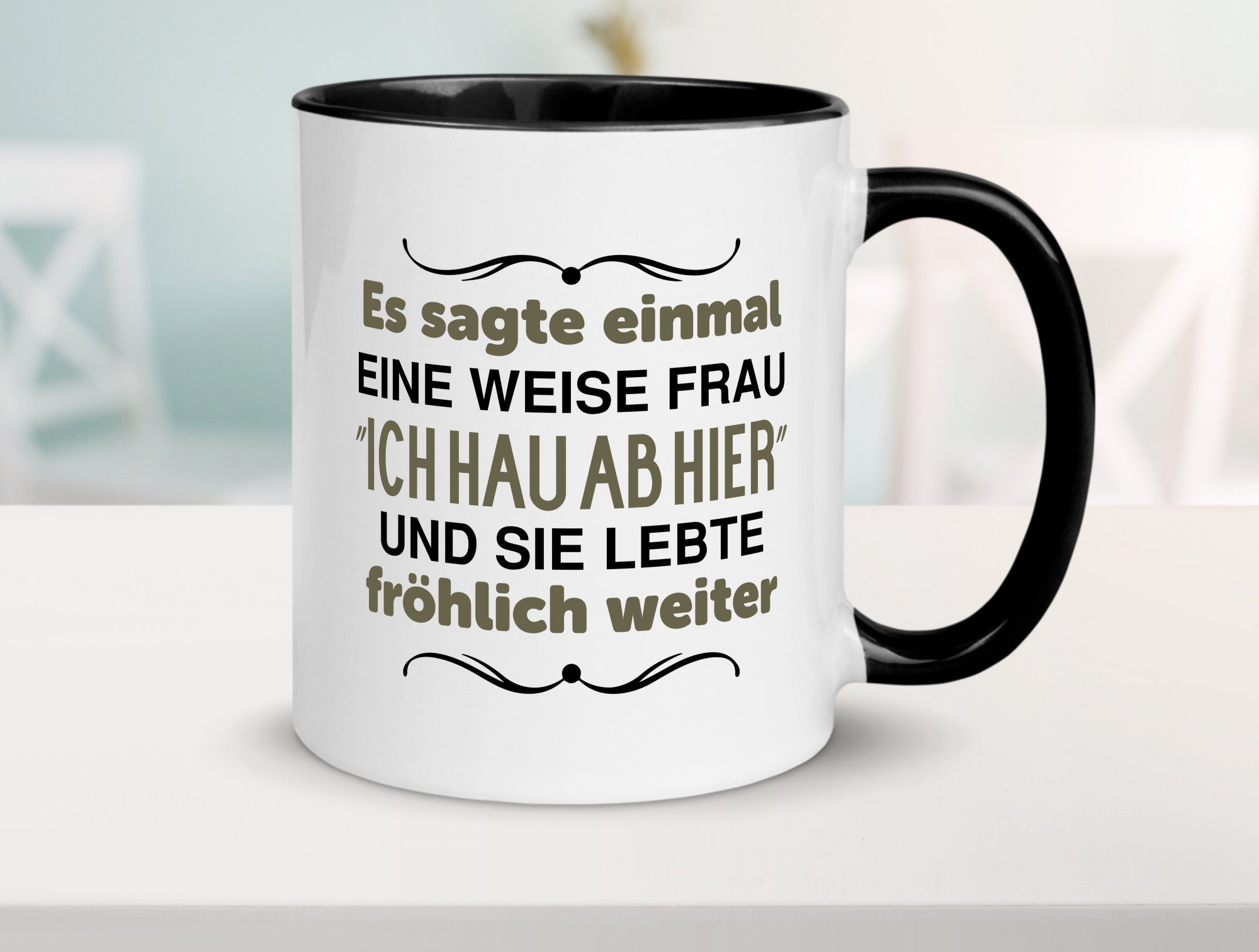 Eine weise Frau sagte einmal | Trennung lustig Humor Geschenkidee Geschenk Tasse