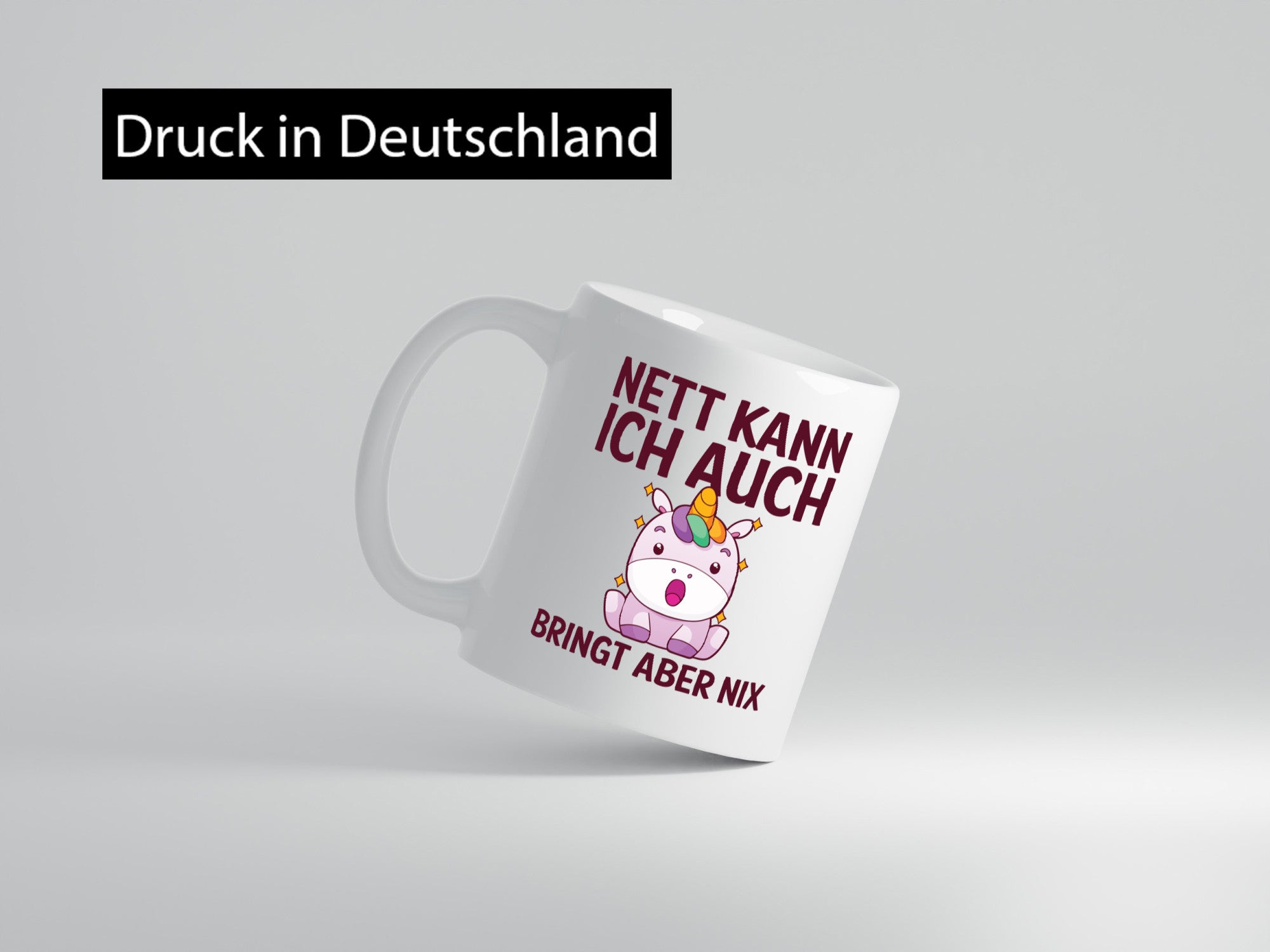 Nett kann ich auch, bringt aber nix | Einhorn lustig Humor Geschenkidee