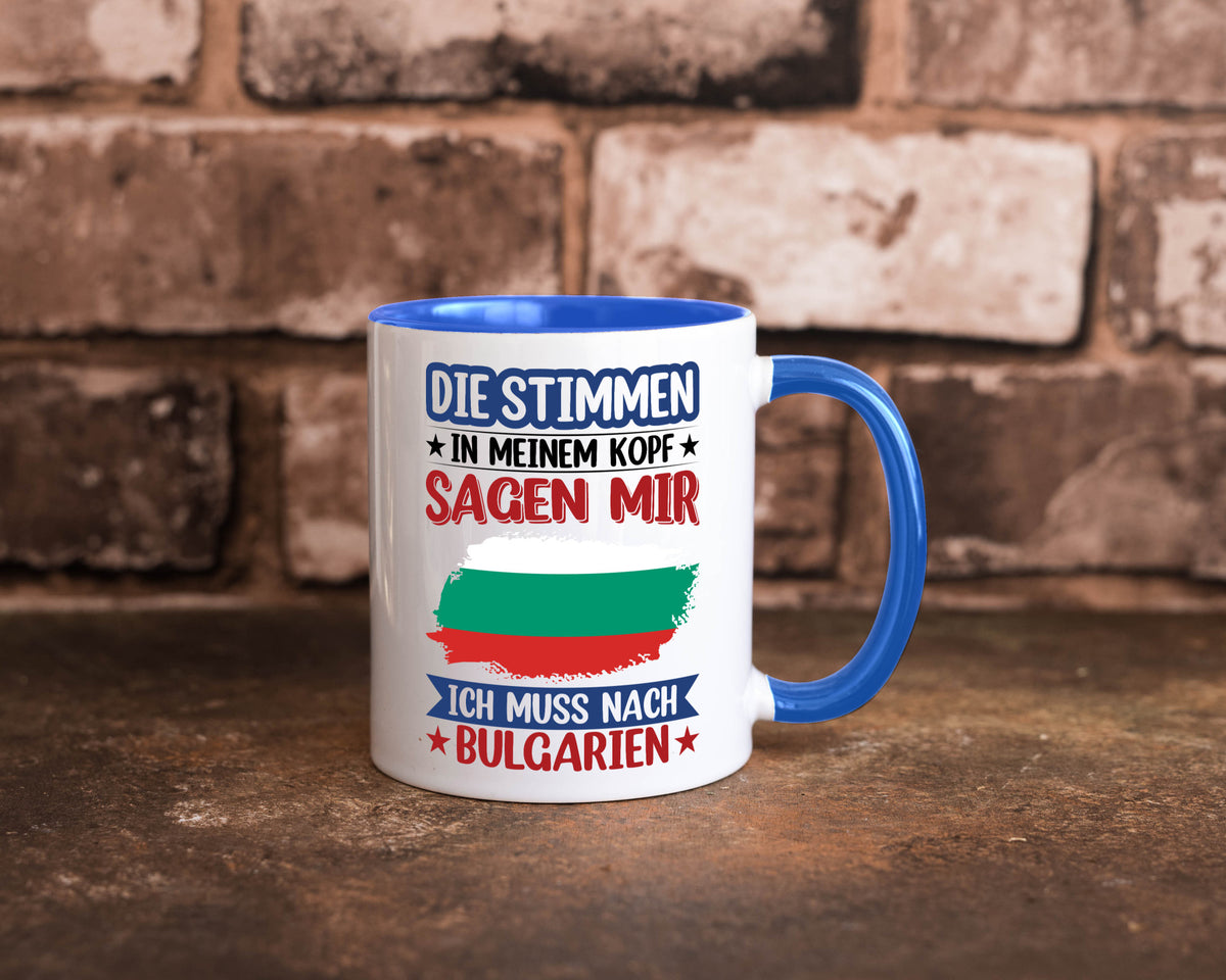 Bulgarien | Urlaub Stimmen in meinem Kopf Traumland Humor Geschenkidee Tasse