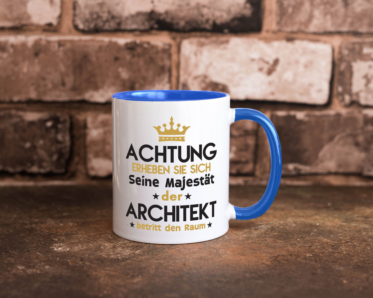Seine Majestät Architekt | Architektur Büro Geschenkidee Arbeit Kollegen Humor Tasse