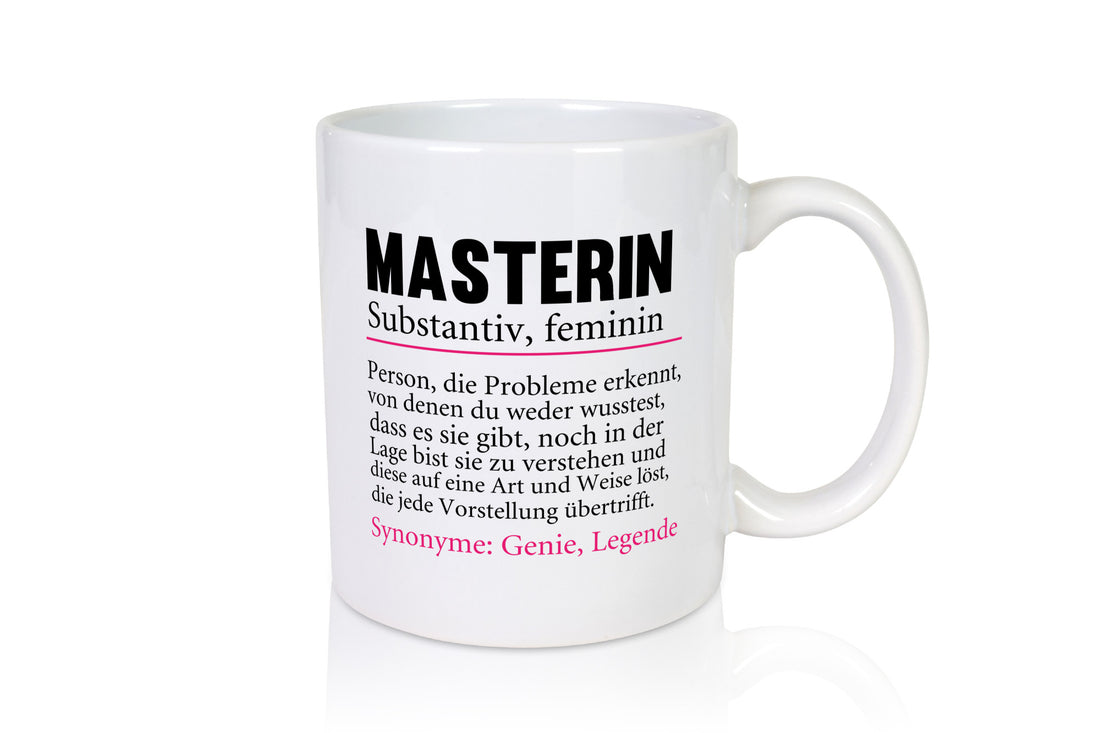 Masterin | Spruch Student Uni Master Studium Geschenkidee Humor Tasse