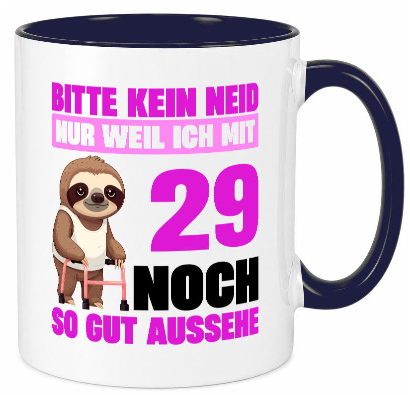 29. Geburtstag | Bitte kein neid Faultier 29 Jahre Humor Geschenkidee Tasse