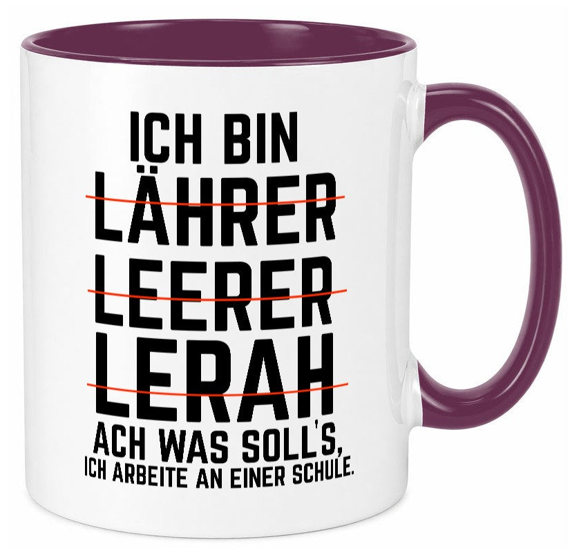 Ich bin Lehrer und arbeite an einer Schule Geschenkidee Arbeit Kollegen Büro Tasse
