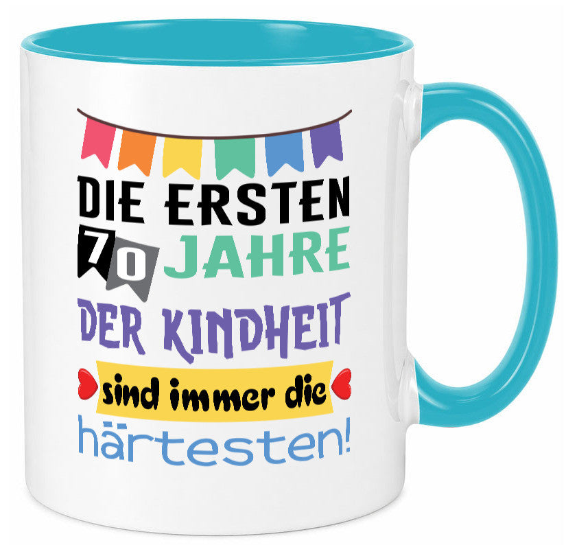Die ersten 70 Jahre der Kindheit | 70. Geburtstag Rentner Humor Ruhestand Tasse