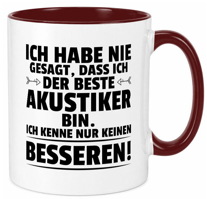 Keinen Besserer Akustiker | Akustik Hörgeräteakustik Geschenkidee Humor Tasse