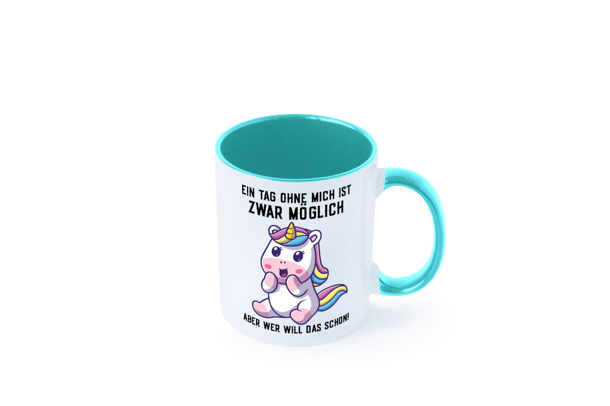Ein Tag ohne mich ist möglich | süßes Einhorn Comic Geschenk Humor Geschenkidee