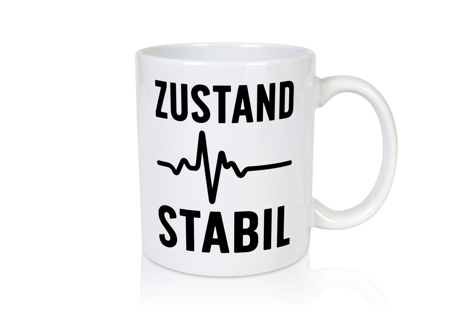Zustand stabil | Herzschlag Geschenkidee Humor Tasse