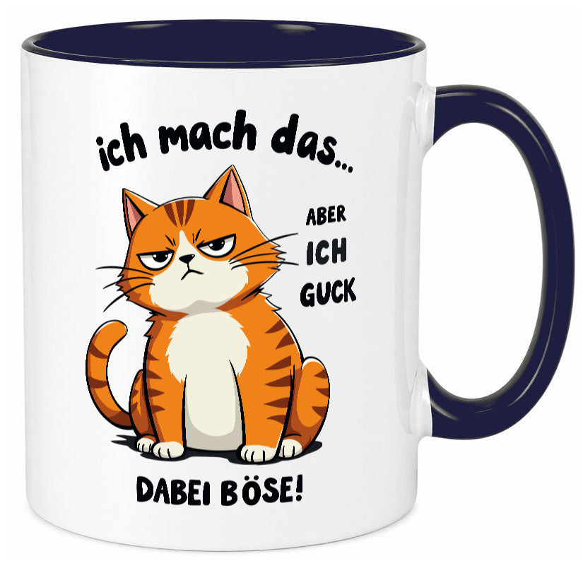 Ich guck dabei Böse | Katze Ironie Geschenk Tierliebhaber Humor lustiger Spruch Tasse