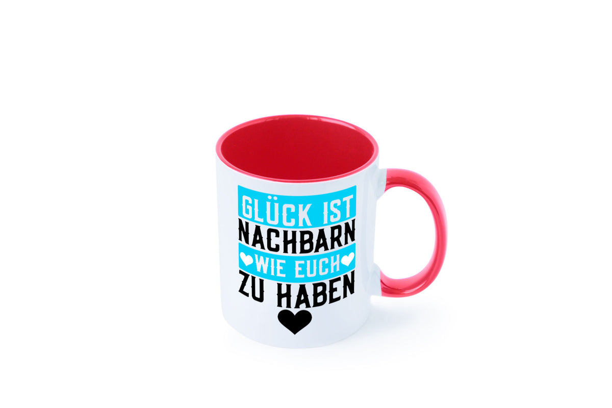 Nachbarn wie euch | Dankbarkeit Glück Nachbarschaft Geschenkidee Humor Tasse
