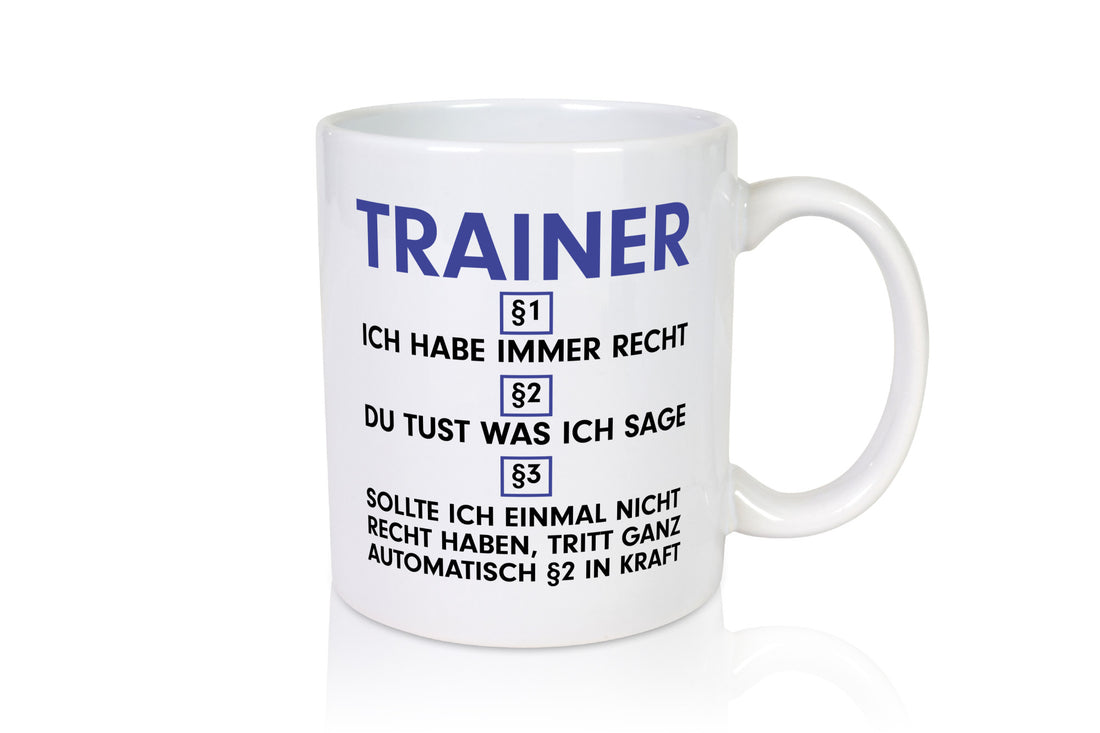Ich habe immer Recht Trainer | Verein Sport v2 lustig Humor Geschenkidee