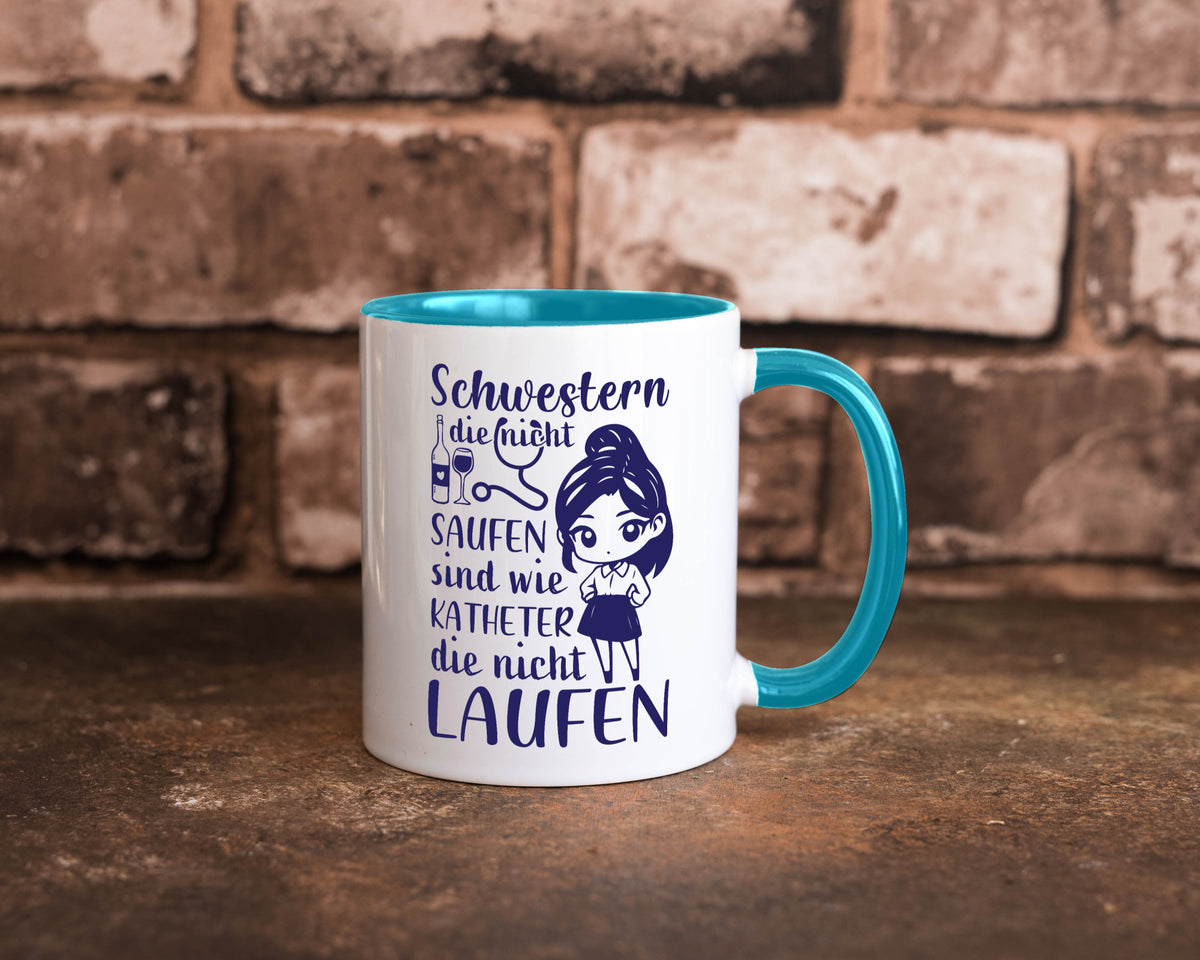 Schwestern die nicht saufen | Krankenschwester Alkolhol Geschenkidee Humor Tasse