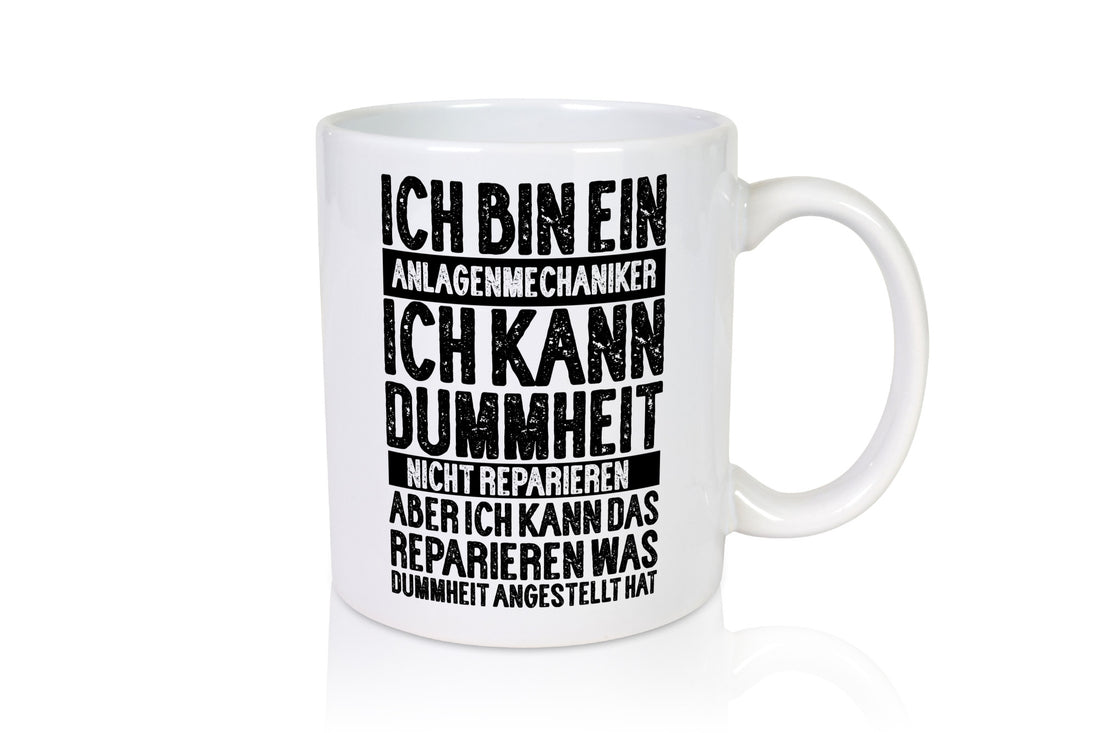 Ich bin Anlagenmechaniker | dummerheit kaputt gemacht hat Humor Geschenkidee