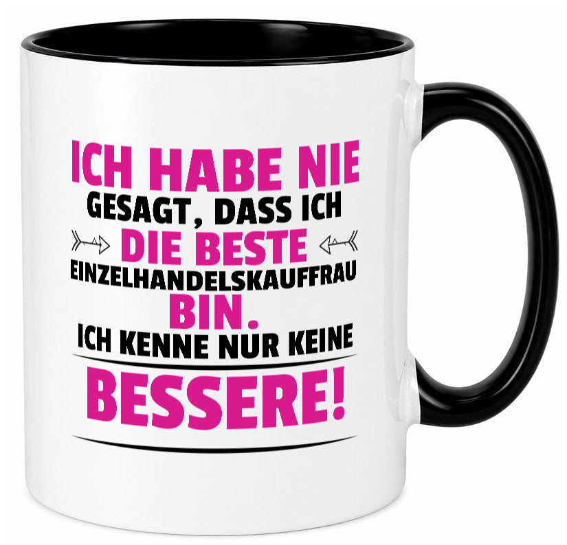 Die Beste Einzelhandelskauffrau | Einzelhandel Geschenkidee Humor Tasse