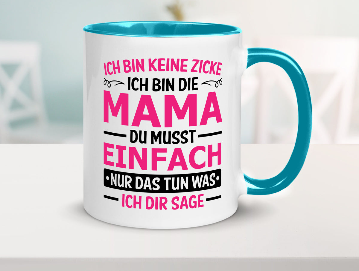 Keine Zicke, Mama | Schleifchen lustiger Spruch Geschenk Familie Geschenkidee Tasse