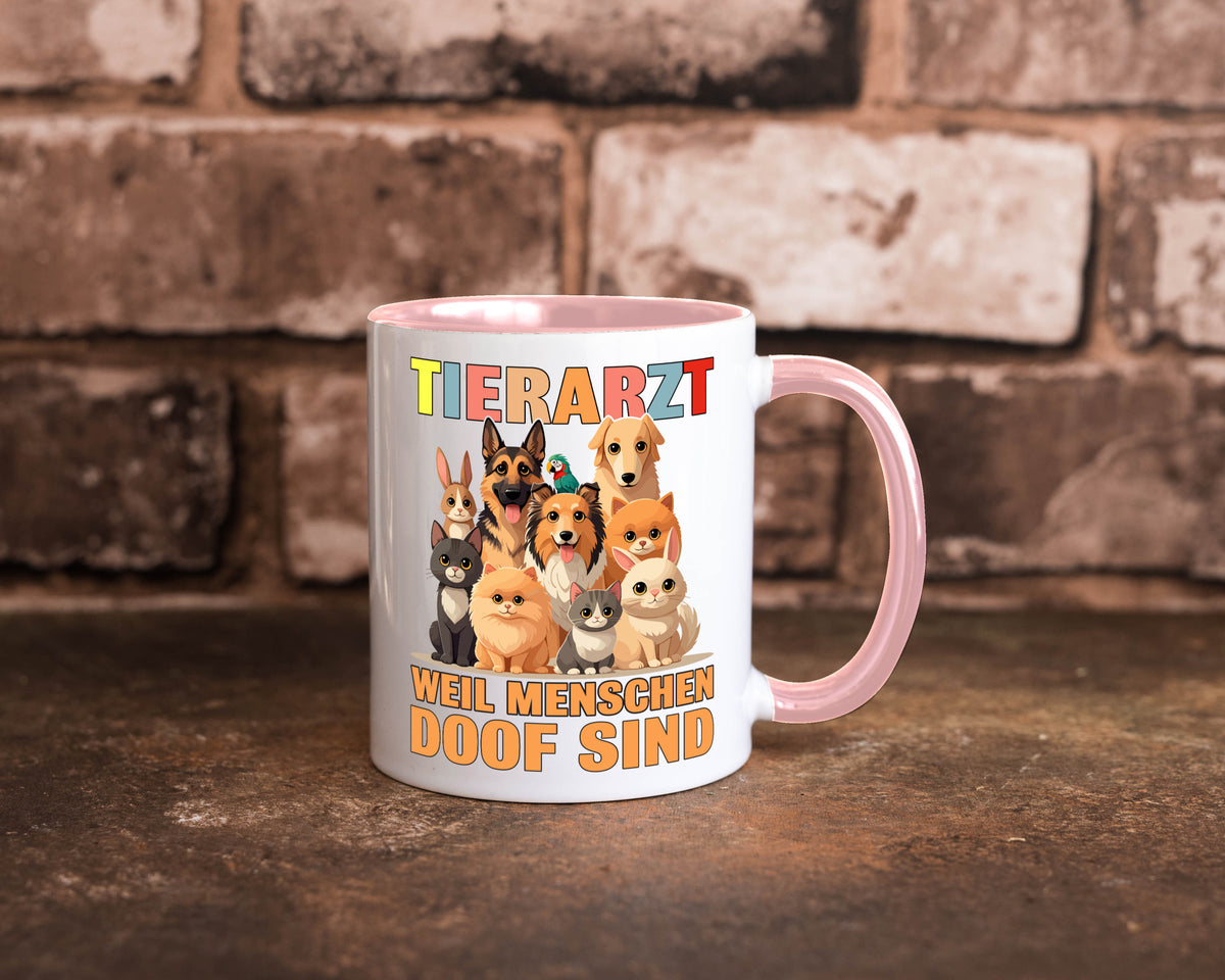 Tierarzt weil Menschen doof sind | Tierärztin lustig Tierliebhaber Humor Tasse
