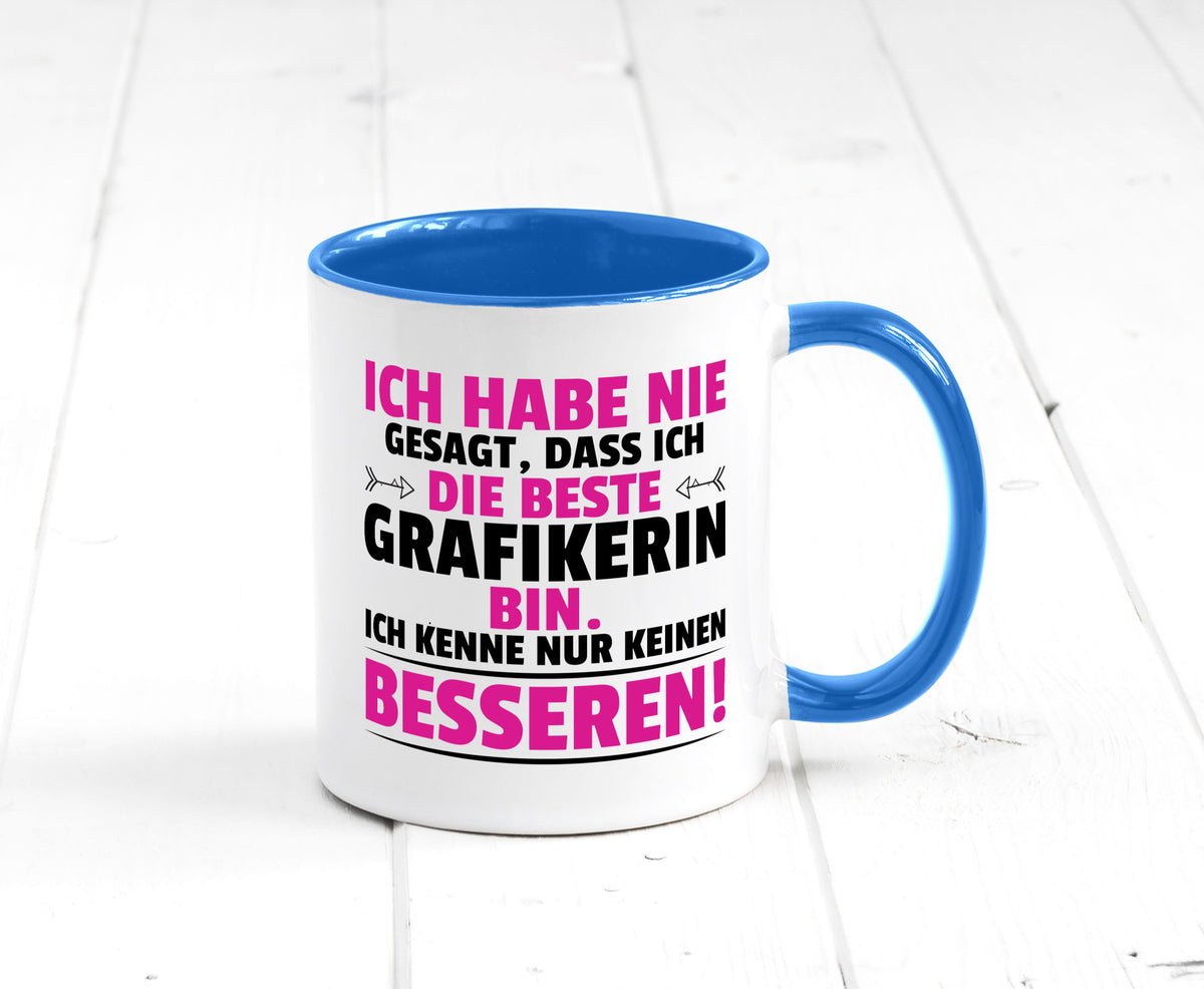 Keine Bessere Grafikerin | Grafik Design Grafikdesign Geschenkidee Humor Tasse