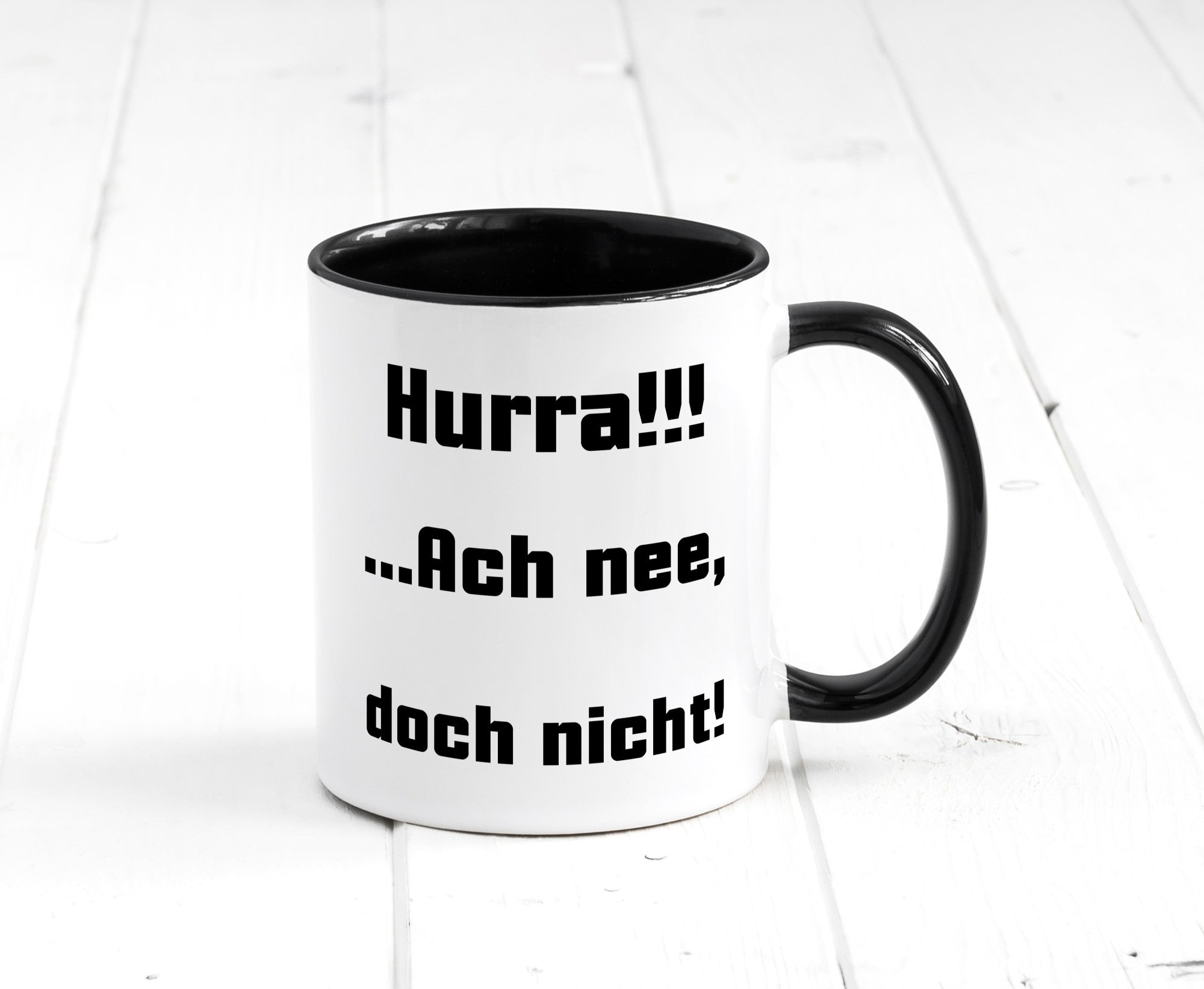 Hurta ach nee, doch nicht Geschenk Humor Geschenkidee lustiger Spruch Tasse