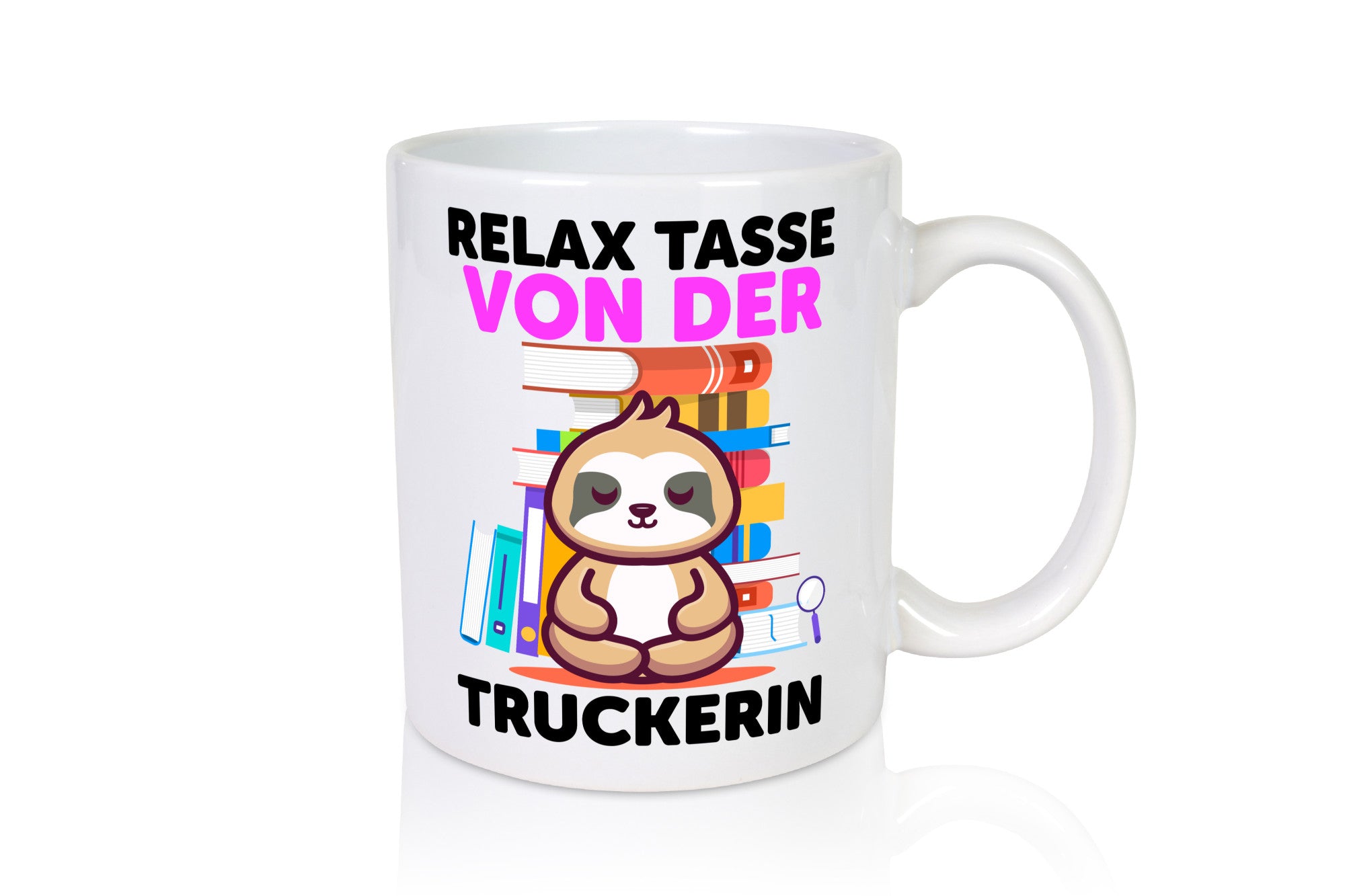 Relax Tasse: Truckerin | LKW Fahrerin Geschenkidee Humor Tasse