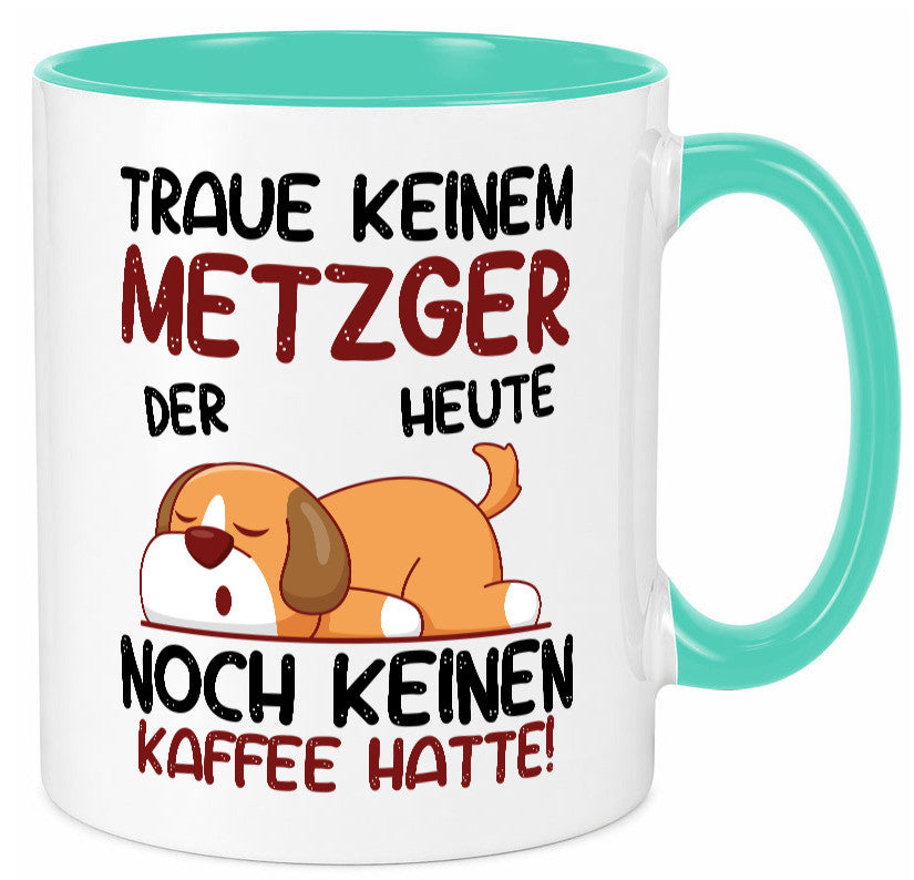 Traue keinem Metzger | Fleischer Metzgerei lustiger Spruch Geschenk Humor