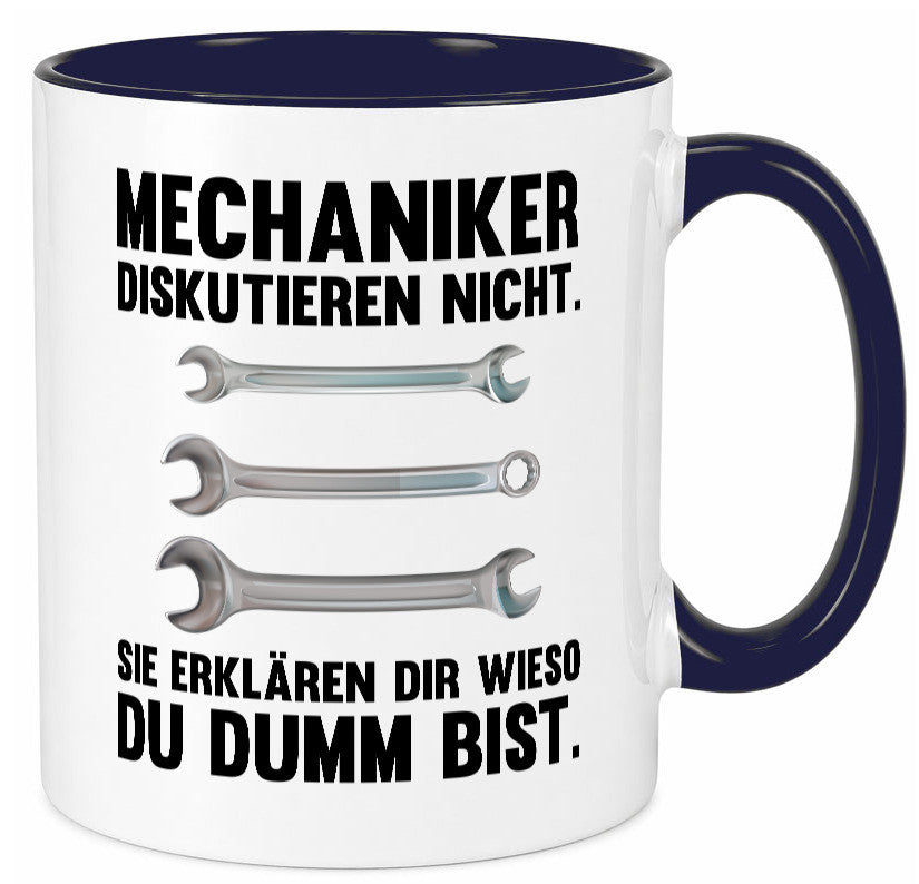 Mechaniker Diskutieren nicht sie erklären nur wieso Geschenkidee Tierliebhaber Tasse