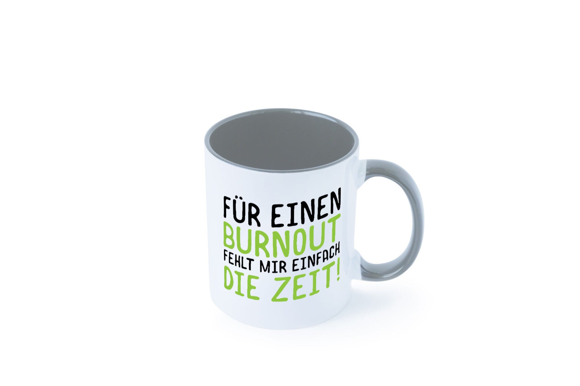 Für Burnout fehlt die Zeit | Stress Arbeit Kollegen Geschenkidee Büro Humor