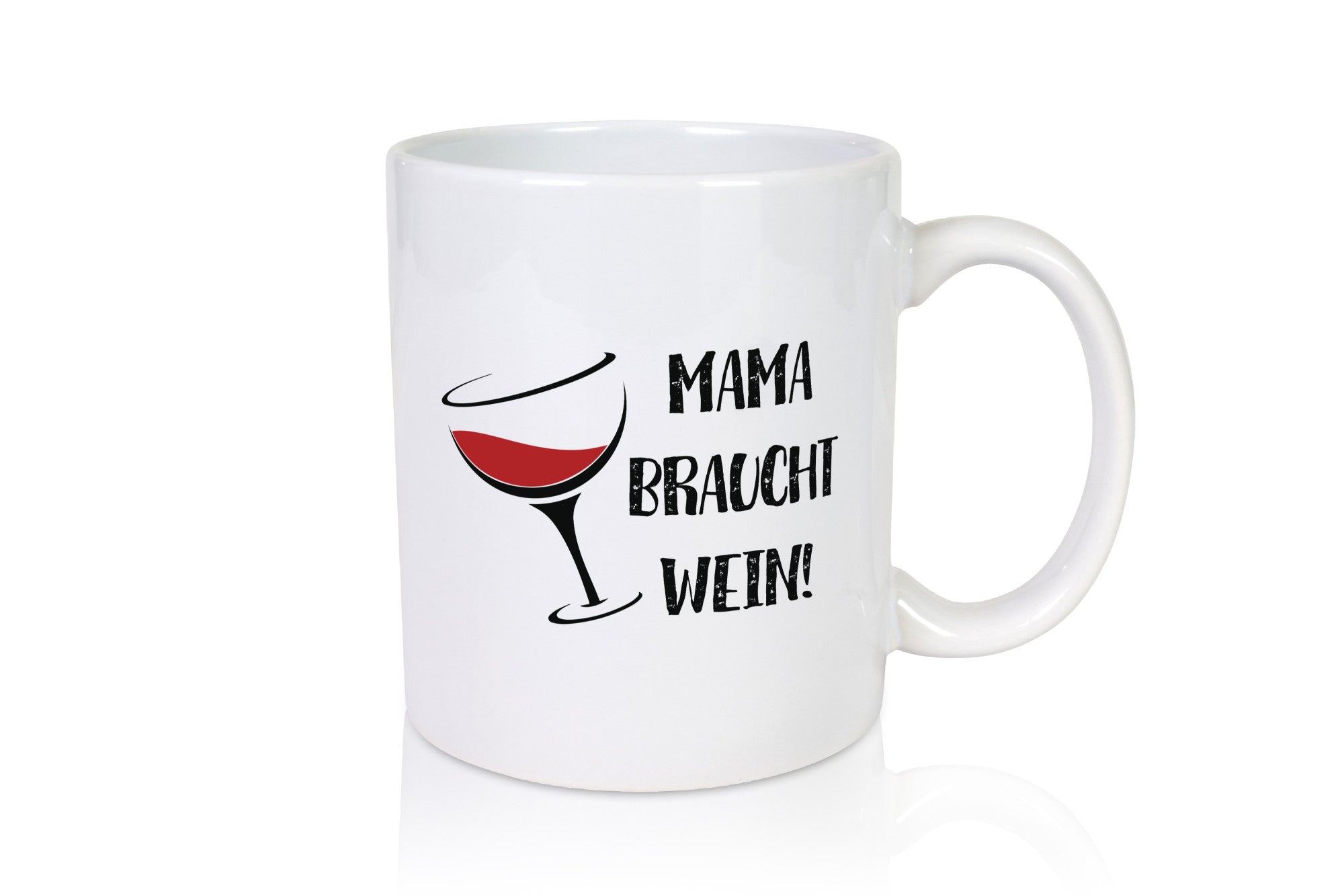 Mama braucht Wein | Weinliebhaber Stress wegtrinken lustiger Spruch Geschenk