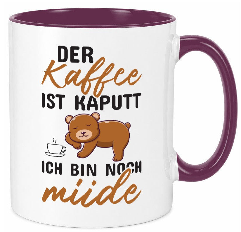 Kaffee ist kaputt | Morgenmuffel müde Bär lustig Humor Geschenkidee Tasse