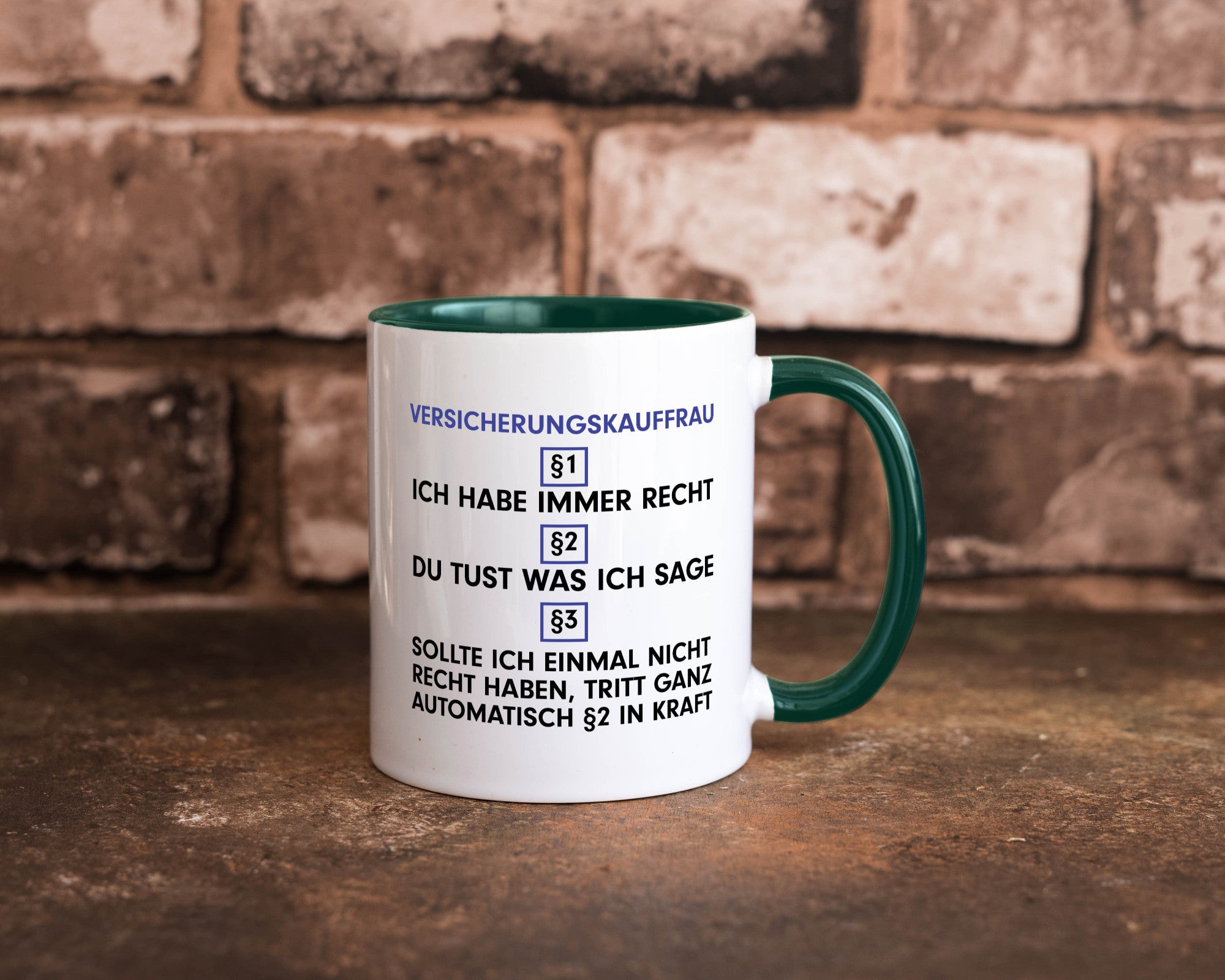 Ich habe immer Recht Versicherungskauffrau | Kauffrau v2 Geschenkidee Humor