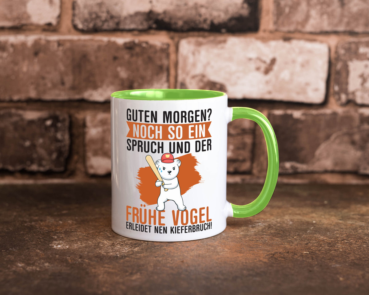 Guten Morgen | Bär Der frühe Vogel erledidet Kiferbruch Humor Geschenkidee Tasse